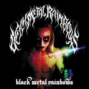 BLACK METAL RAINBOWS ALBUM COMPILATION